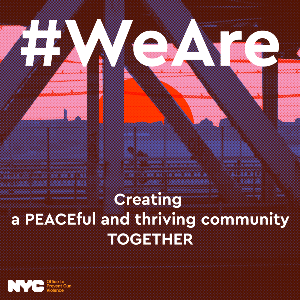 #WeAre Creating a PEACEFUL and thriving community TOGETHER